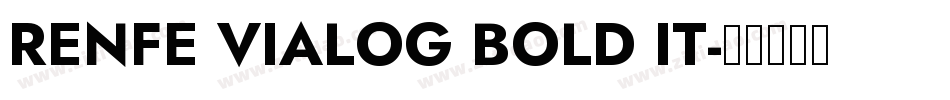 RENFE VIALOG BOLD IT字体转换